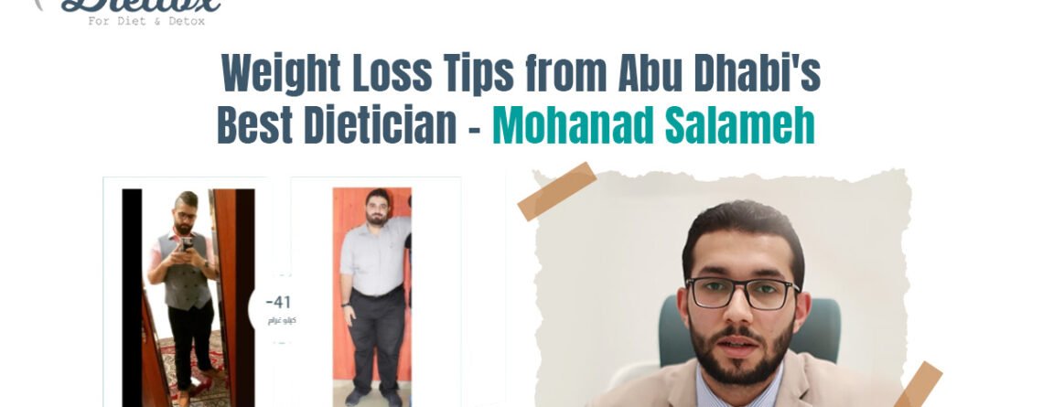 Effective Weight Loss Tips from Abu Dhabi's Best Dietician - Mohanad Salameh